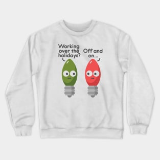 Seasonal Employment Crewneck Sweatshirt